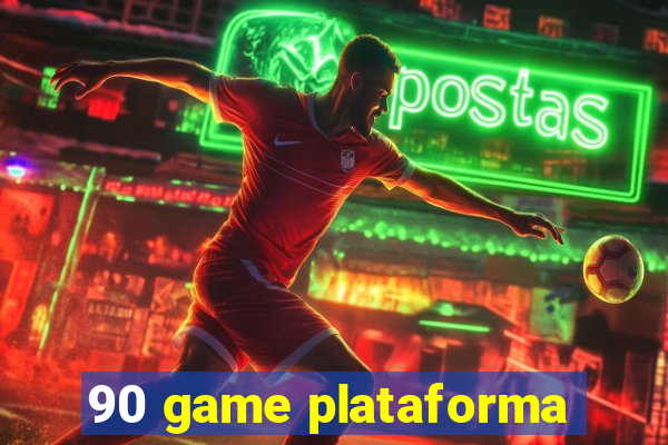 90 game plataforma